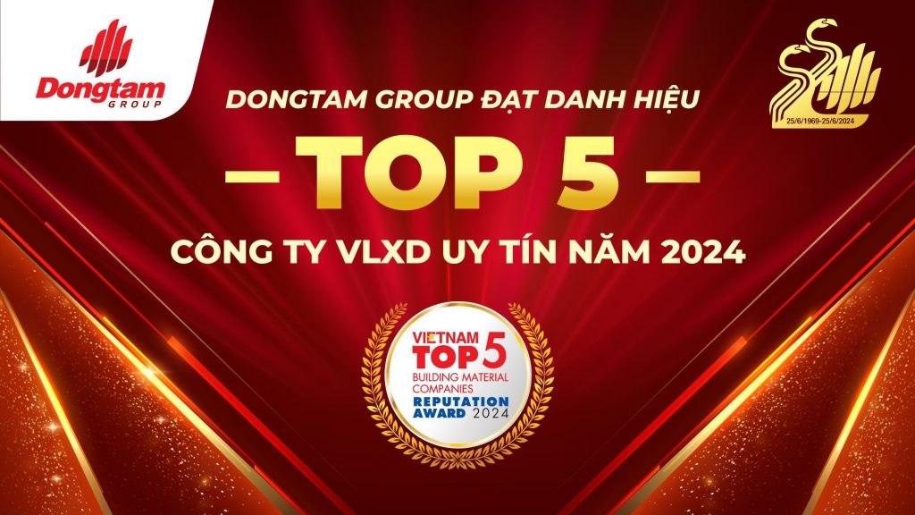 Hinh 3 Dongtam dat danh hieu Top 5 Cong ty VLXD uy tin 2024